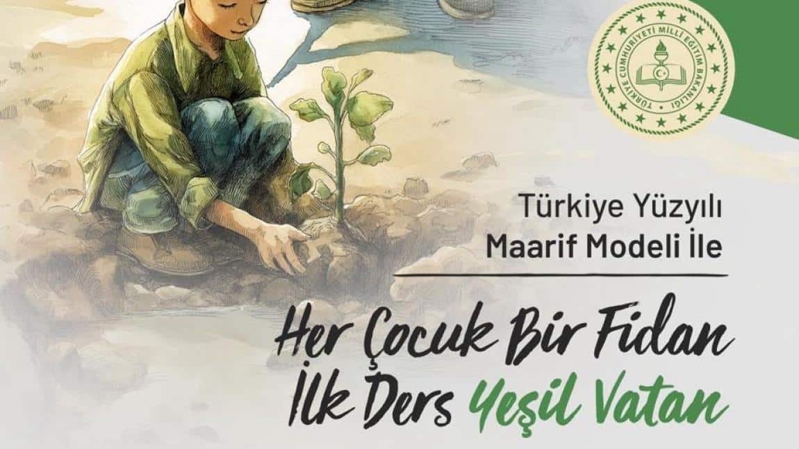 Yeni Eğitim Öğretim Yılına “Yeşil Vatan” Temasıyla Başladık